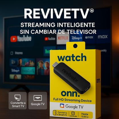 REVIVETV® STREAMING INTELIGENTE SIN CAMBIAR DE TELEVISOR